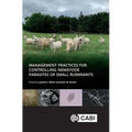 Management Practices for Controlling Nematode Parasites of Small Ruminants