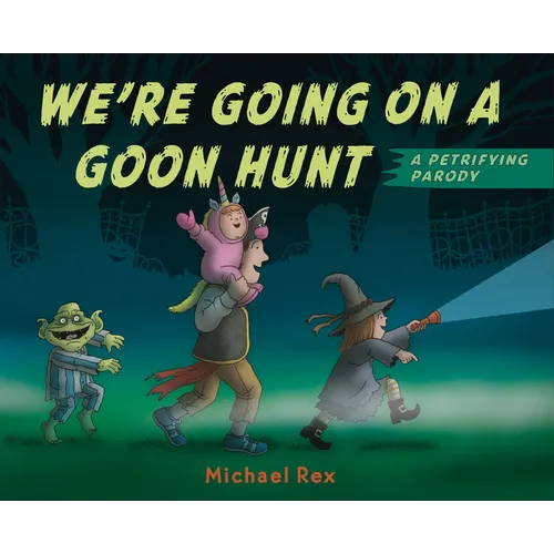 We're Going on a Goon Hunt: A Petrifying Parody
