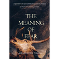 The Meaning of Fear