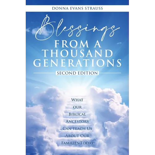Blessings from a Thousand Generations