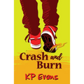Crash and Burn