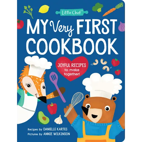 My Very First Cookbook: Joyful Recipes to Make Together!