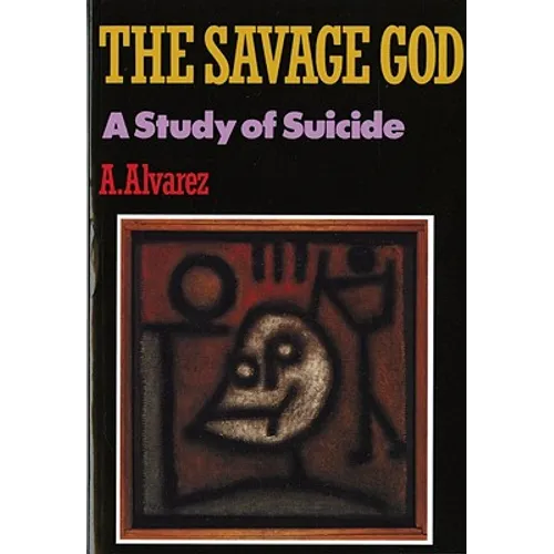 Savage God: A Study of Suicide
