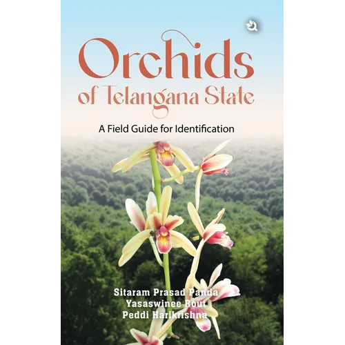 Orchids of Telangana State: A Field Guide for Identification