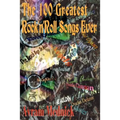 The 100 Greatest Rock 'n' Roll Songs Ever
