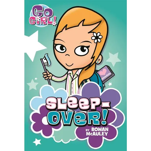 Go Girl! #2: Sleepover!
