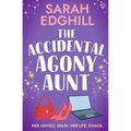 The Accidental Agony Aunt: A heartwarming romcom about finding love when you least expect it
