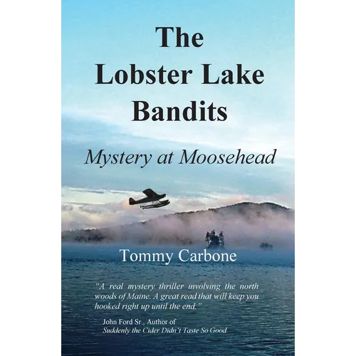 The Lobster Lake Bandits: Mystery at Moosehead