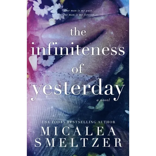 The Infiniteness of Yesterday (Special Edition)