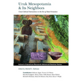 Uruk Mesopotamia and Its Neighbors: Cross-Cultural Interactions in the Era of State Formation