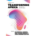 Transforming Africa: Fostering a New Innovation Agenda