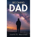Becoming Dad: Realizing My Identity As A Father