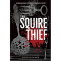 The Squire Thief: A forgery hidden by a murder disguised as a theft