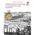 Historical Archaeology in Central Europe