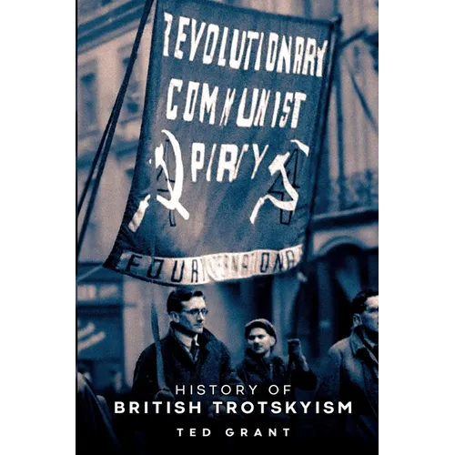 The History of British Trotskyism