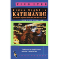 Video Night in Kathmandu: And Other Reports from the Not-So-Far-East
