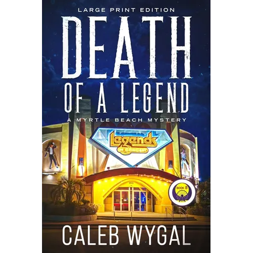 Death of a Legend - Large Print Edition: A Myrtle Beach Mystery