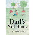 Dad's Not Home