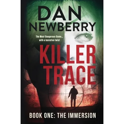 Killer Trace Book One: The Immersion