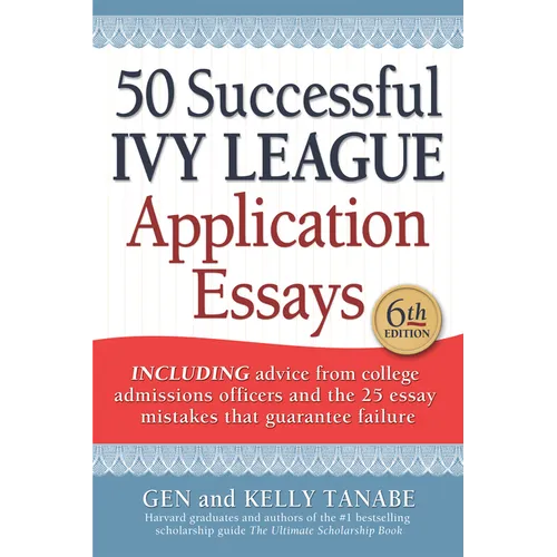 50 Successful Ivy League Application Essays
