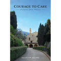 Courage to Care: Lessons from Assisi