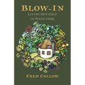 Blow-In: Living Off-Grid in West Cork