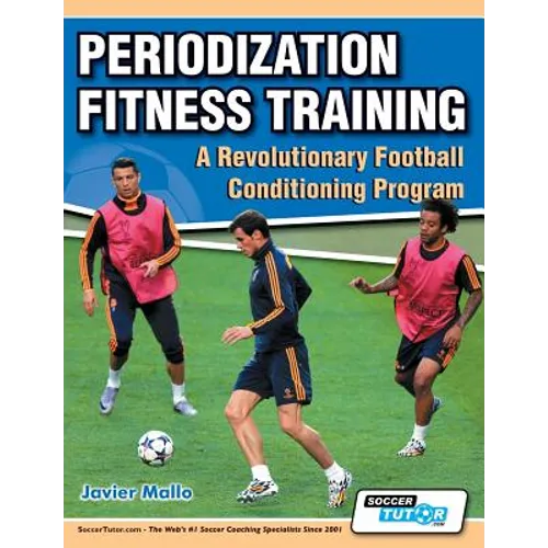 Periodization Fitness Training - A Revolutionary Football Conditioning Program