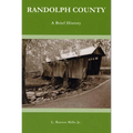 Randolph County: A Brief History