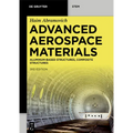 Advanced Aerospace Materials: Aluminum-Based Structures, Composite Structures