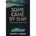 Some Came by Ship: 6 Years Later, Germany 1939