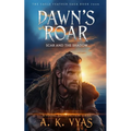 Dawn's Roar: Scar and The Shadow