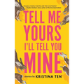 Tell Me Yours, I'll Tell You Mine