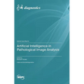 Artificial Intelligence in Pathological Image Analysis