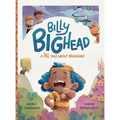 Billy Bighead: A Tall Tale About Bragging