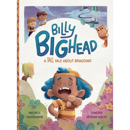 Billy Bighead: A Tall Tale About Bragging