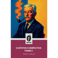 Cuentos completos tomo I