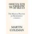 Communing with the Spirits