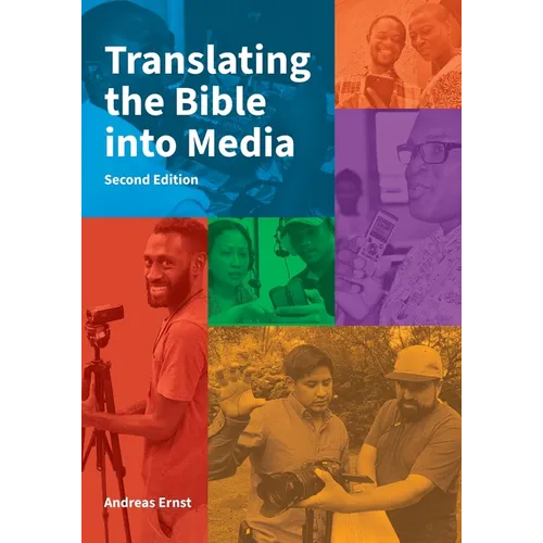 Translating the Bible into Media, Second Edition