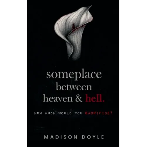 Someplace Between Heaven & Hell