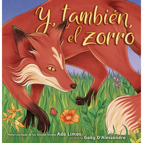 Y, También, El Zorro (And, Too, the Fox)