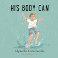 His Body Can