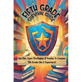 Fifth Grade Survival Guide