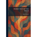 Honey Out of the Rock
