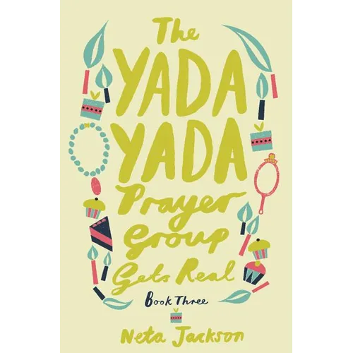 The Yada Yada Prayer Group Gets Real