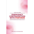 Guide for Users: Emergency Contraception with Postinor: Preventing Conception Using the Morning-After Pill