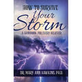 How to Survive Your Storm: A Handbook for Every Believer
