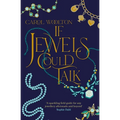 If Jewels Could Talk