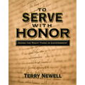 To Serve with Honor: Doing the Right Thing in Government