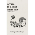 A Tune In a Blind Man's Ears