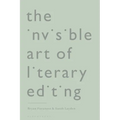 The Invisible Art of Literary Editing